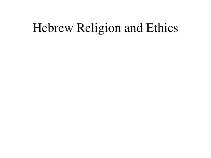 hebrew religion and ethics