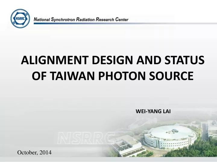 alignment design and status of taiwan photon source