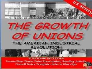 Activity The Growth of Unions The American Industrial revolution