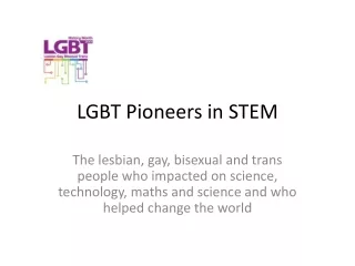 LGBT Pioneers in STEM