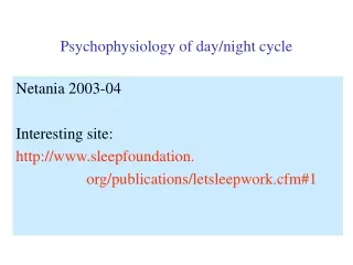Psychophysiology of day/night cycle