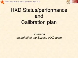 HXD Status/performance and  Calibration plan