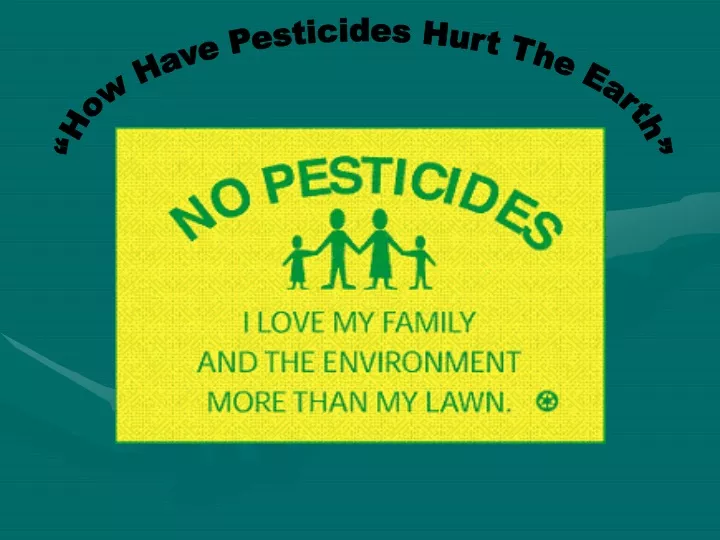 how have pesticides hurt the earth