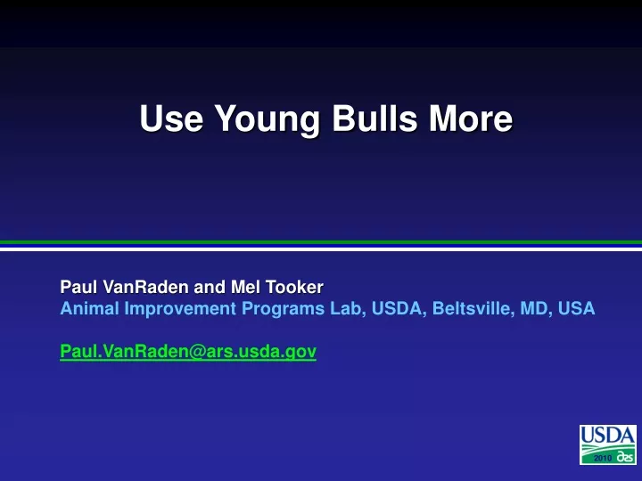 use young bulls more