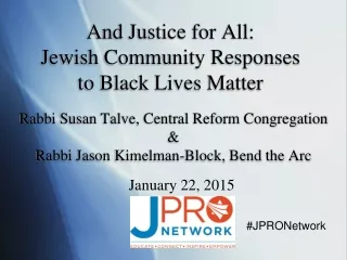 And Justice for All:  Jewish Community Responses  to Black Lives Matter
