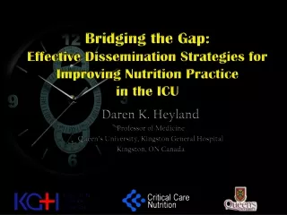 Bridging the Gap:  Effective Dissemination Strategies for Improving Nutrition Practice  in the ICU