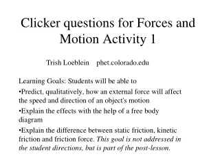 Clicker questions for Forces and Motion Activity 1