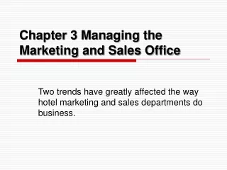 Chapter 3 Managing the Marketing and Sales Office