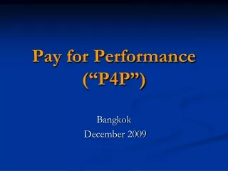 Pay for Performance (“P4P”)