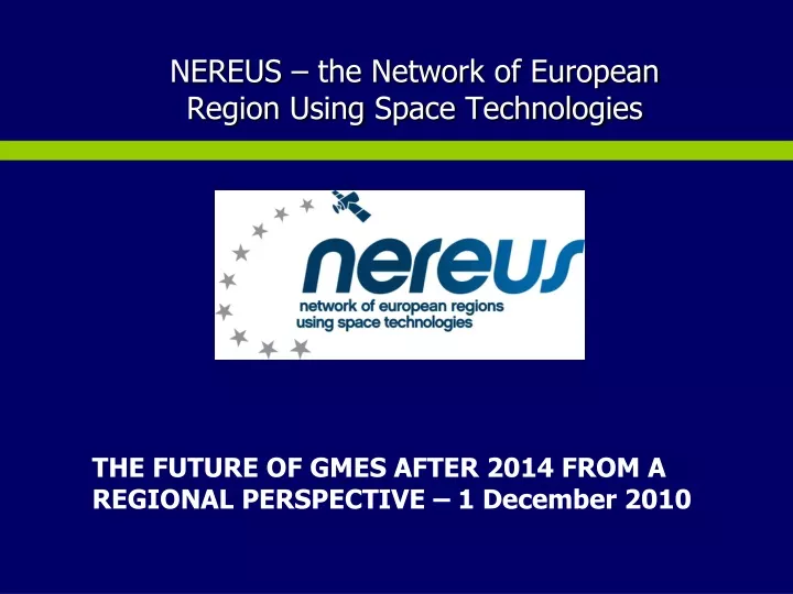 nereus the network of european region using space technologies