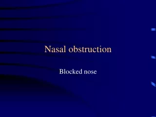 Nasal obstruction