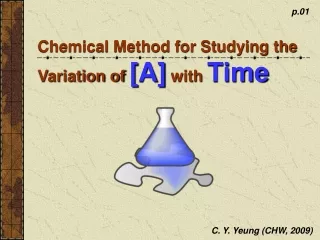 Chemical Method for Studying the Variation of  [A]  with  Time
