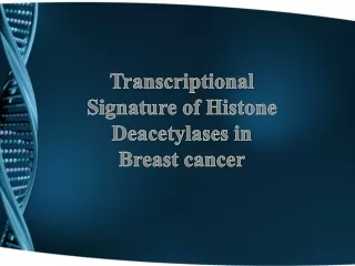 Transcriptional Signature of Histone  Deacetylases  in Breast cancer