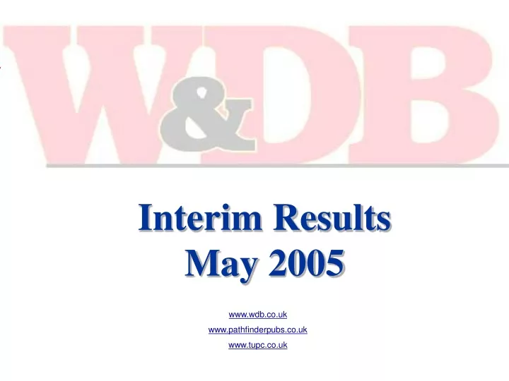 interim results may 2005