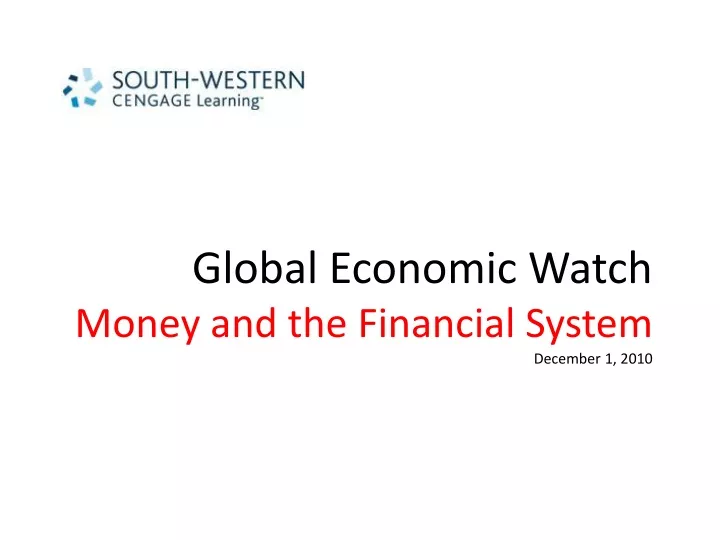 global economic watch money and the financial