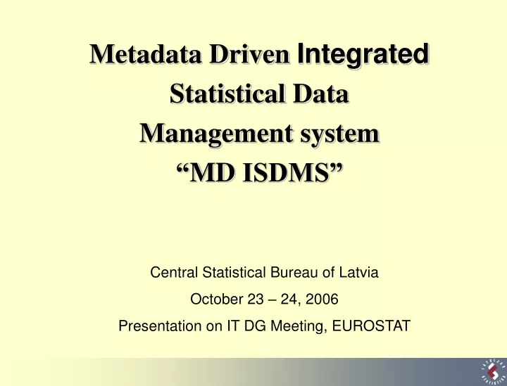 metadata driven integrated s tatistical d ata m anagement system md isdms