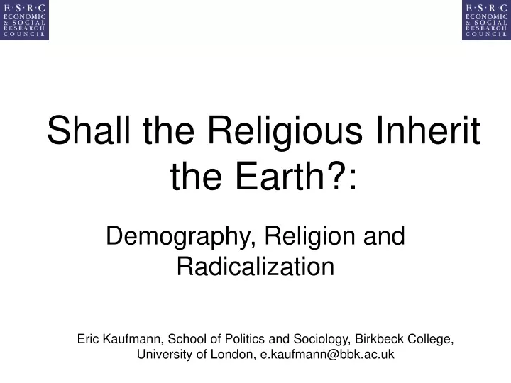 shall the religious inherit the earth