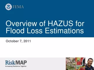 Overview of HAZUS for Flood Loss Estimations