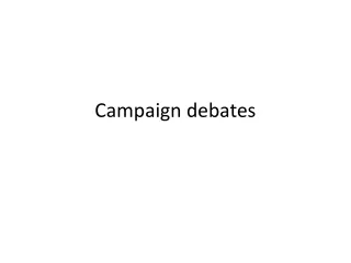 Campaign debates