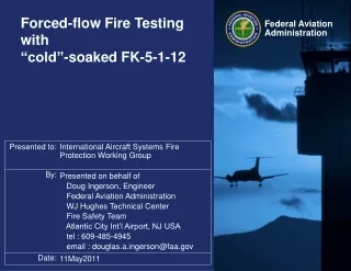 Forced-flow Fire Testing with “cold”-soaked FK-5-1-12