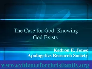 The Case for God: Knowing  God Exists 