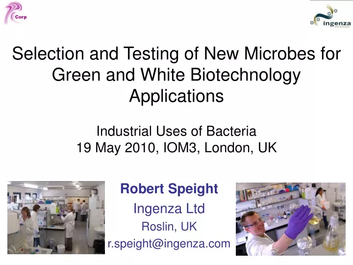 selection and testing of new microbes for green