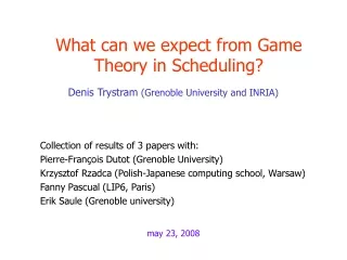 What can we expect from Game Theory in Scheduling?