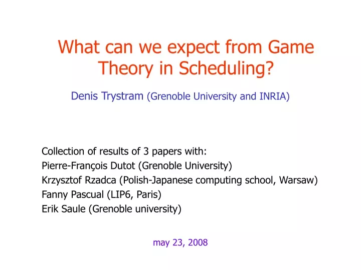 what can we expect from game theory in scheduling