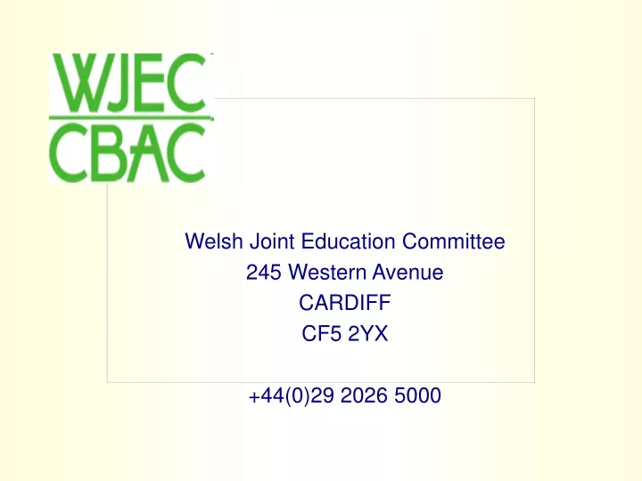 welsh joint education committee 245 western avenue cardiff cf5 2yx 44 0 29 2026 5000