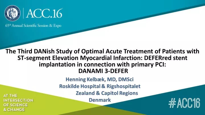the third danish study of optimal acute treatment
