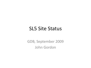 SL5 Site Status