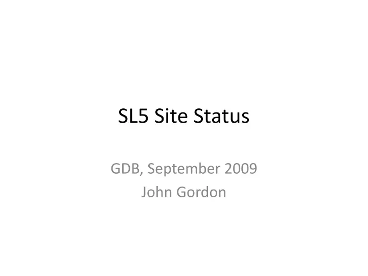 sl5 site status