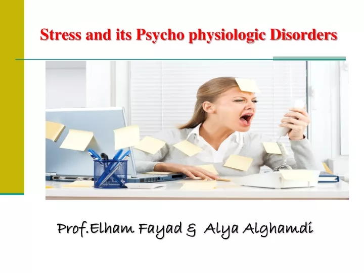 stress and its psycho physiologic disorders