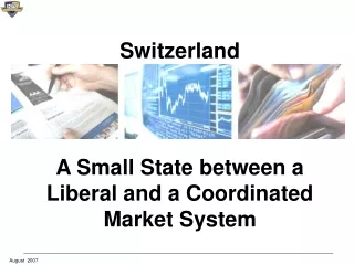 Switzerland A Small State between a Liberal and a Coordinated Market System