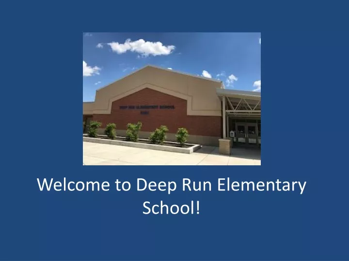 welcome to deep run elementary school