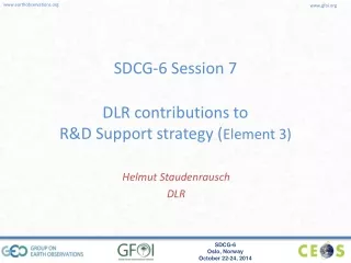 SDCG-6 Session 7 DLR contributions to  R&amp;D Support strategy ( Element 3)