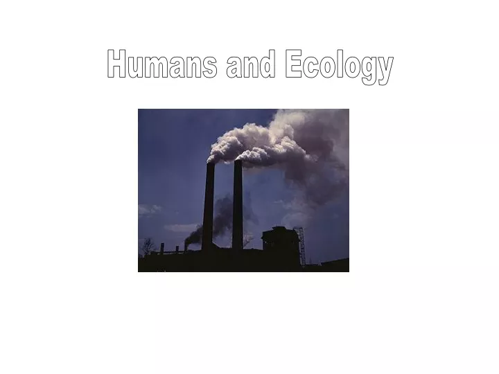 humans and ecology