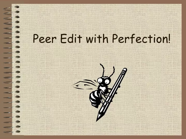 peer edit with perfection