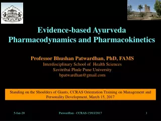 Evidence-based Ayurveda Pharmacodynamics and Pharmacokinetics