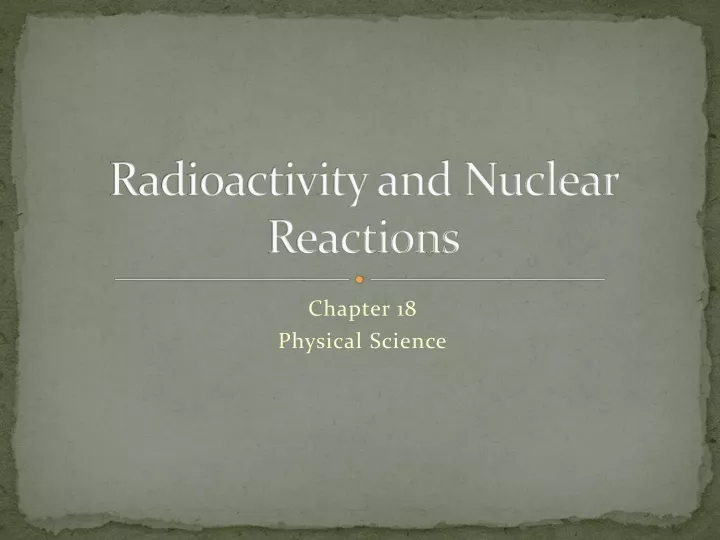 radioactivity and nuclear reactions