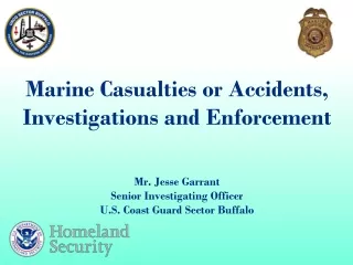 Marine Casualties or Accidents, Investigations and Enforcement
