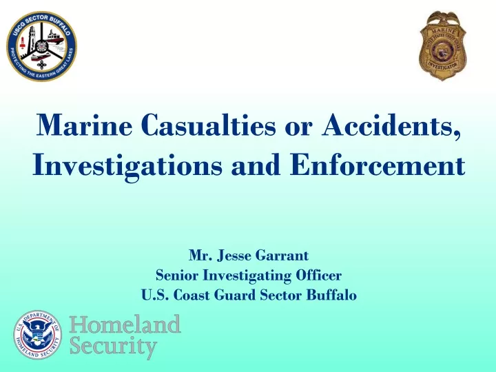 marine casualties or accidents investigations and enforcement