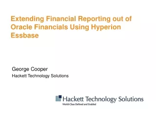 Extending Financial Reporting out of Oracle Financials Using Hyperion Essbase