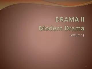 DRAMA II Modern Drama