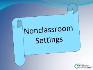 Nonclassroom  Settings