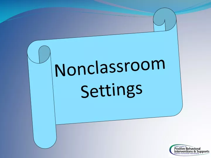 nonclassroom settings