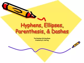 Hyphens, Ellipses, Parenthesis, &amp; Dashes