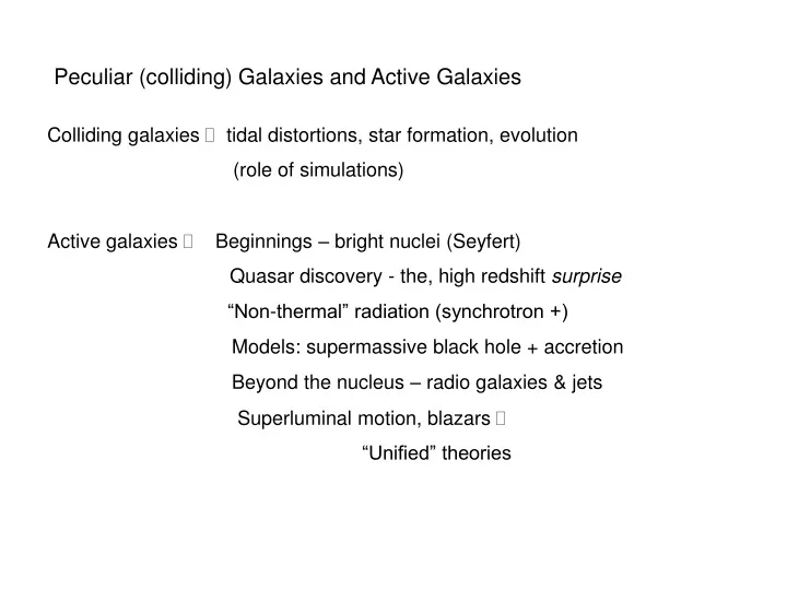 peculiar colliding galaxies and active galaxies