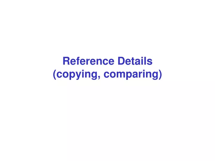 reference details copying comparing