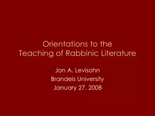 Orientations to the  Teaching of Rabbinic Literature